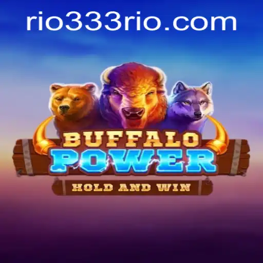 BuffaloPower: Unleashing the Wild Game Experience with 333Rio