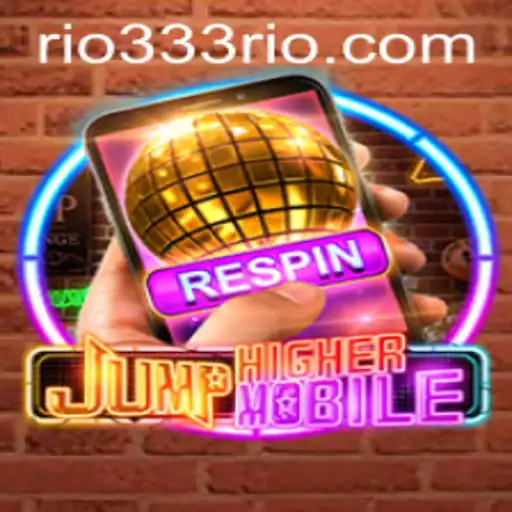 JumpHighermobile: An Exciting New Entry in Mobile Gaming with 333Rio Challenges
