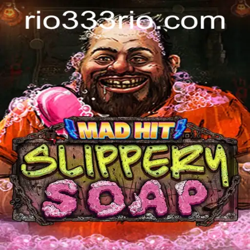 Unveiling the Excitement of MadHitSlipperySoap: A Dive into the Whimsical World of 333Rio